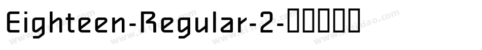 Eighteen-Regular-2字体转换