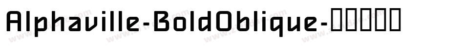 Alphaville-BoldOblique字体转换