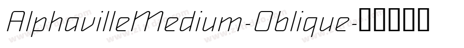 AlphavilleMedium-Oblique字体转换