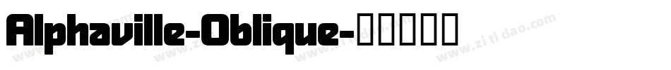 Alphaville-Oblique字体转换