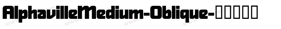 AlphavilleMedium-Oblique字体转换