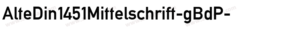 AlteDin1451Mittelschrift-gBdP字体转换
