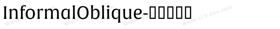 InformalOblique字体转换