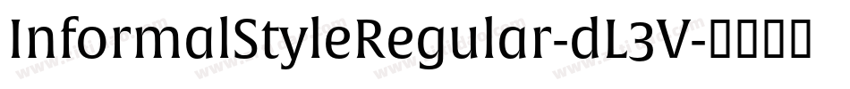 InformalStyleRegular-dL3V字体转换