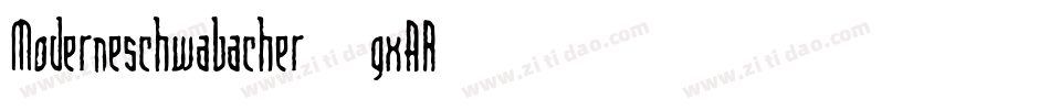 Moderneschwabacher-gxAR字体转换