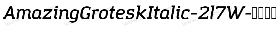 AmazingGroteskItalic-2l7W字体转换