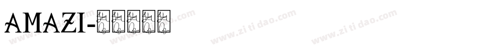 AMAZI字体转换