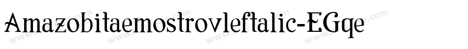 Amazobitaemostrovleftalic-EGqe字体转换