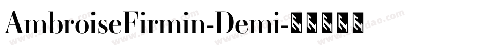 AmbroiseFirmin-Demi字体转换
