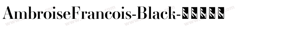 AmbroiseFrancois-Black字体转换