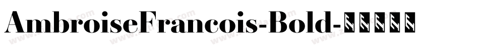 AmbroiseFrancois-Bold字体转换