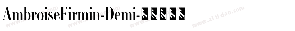 AmbroiseFirmin-Demi字体转换