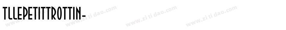 TLLePetitTrottin字体转换