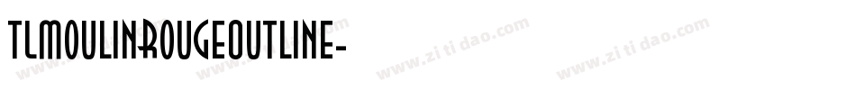 TLMoulinRougeOutline字体转换
