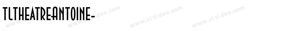 TLTheatreAntoine字体转换