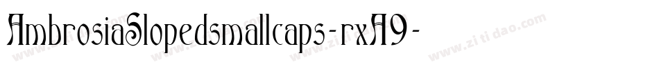AmbrosiaSlopedsmallcaps-rxA9字体转换