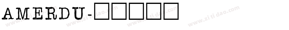 AMERDU字体转换