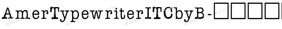 AmerTypewriterITCbyB字体转换