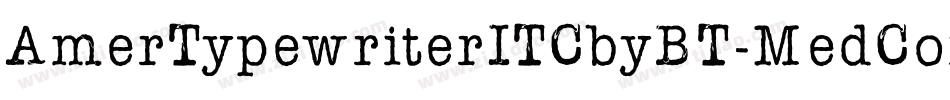AmerTypewriterITCbyBT-MedCond字体转换