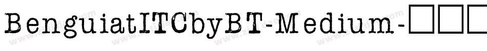 BenguiatITCbyBT-Medium字体转换