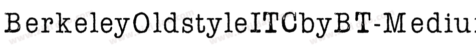 BerkeleyOldstyleITCbyBT-Medium字体转换