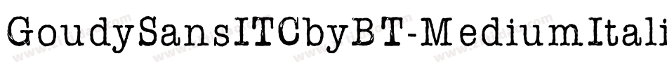 GoudySansITCbyBT-MediumItalic字体转换