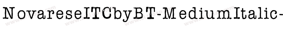 NovareseITCbyBT-MediumItalic字体转换
