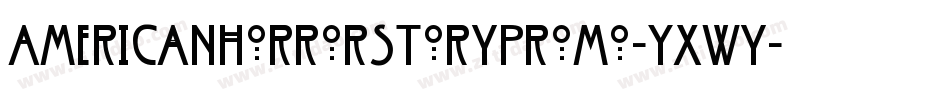 AmericanHorrorStoryPromo-YxWy字体转换