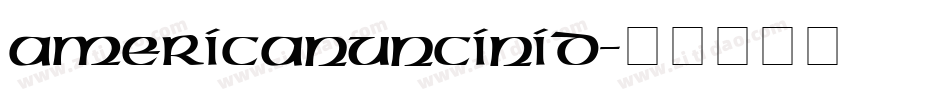 AmericanUncIniD字体转换