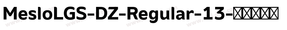 MesloLGS-DZ-Regular-13字体转换