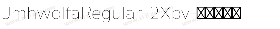 JmhwolfaRegular-2Xpv字体转换