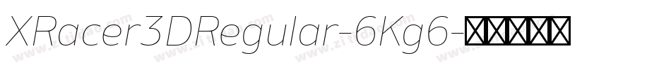 XRacer3DRegular-6Kg6字体转换