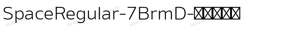 SpaceRegular-7BrmD字体转换