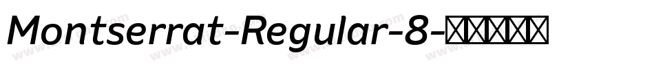 Montserrat-Regular-8字体转换