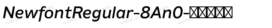 NewfontRegular-8An0字体转换