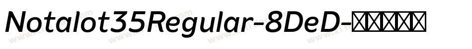 Notalot35Regular-8DeD字体转换