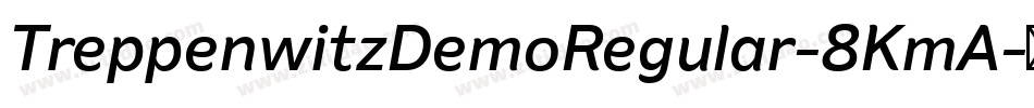 TreppenwitzDemoRegular-8KmA字体转换