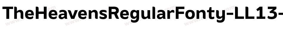 TheHeavensRegularFonty-LL13字体转换