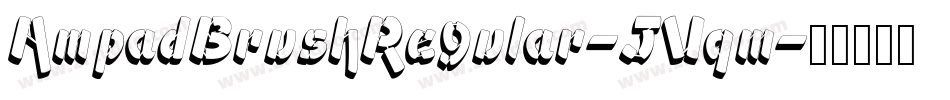 AmpadBrushRegular-JVqm字体转换