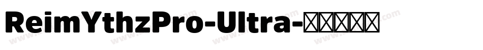 ReimYthzPro-Ultra字体转换