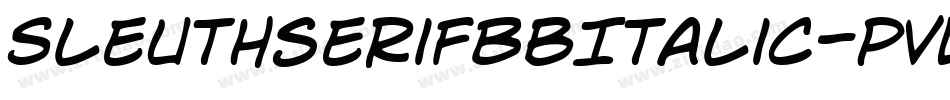 SleuthserifBbItalic-PvLP字体转换 SleuthserifBbItalic-PvLP字体转换