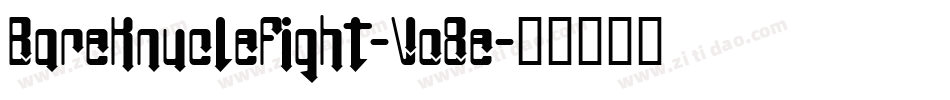 BareKnucleFight-Vo8e字体转换