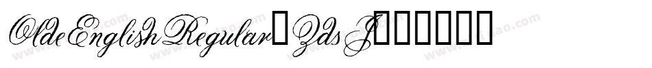 OldeEnglishRegular-Zd2J字体转换