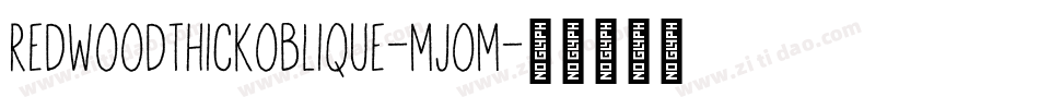 RedwoodThickOblique-mjOm字体转换