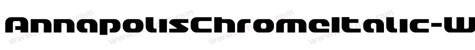 AnnapolisChromeItalic-WMpO字体转换