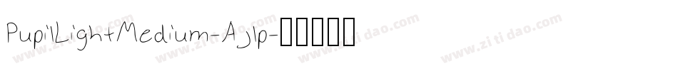 PupilLightMedium-Ajlp字体转换