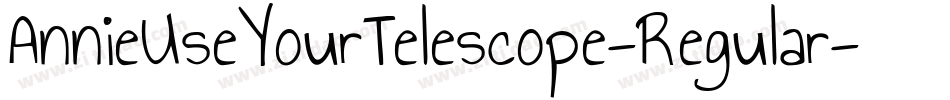 AnnieUseYourTelescope-Regular字体转换
