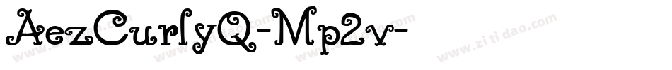 AezCurlyQ-Mp2v字体转换