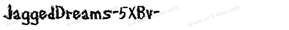 JaggedDreams-5XBv字体转换