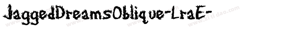 JaggedDreamsOblique-LraE字体转换